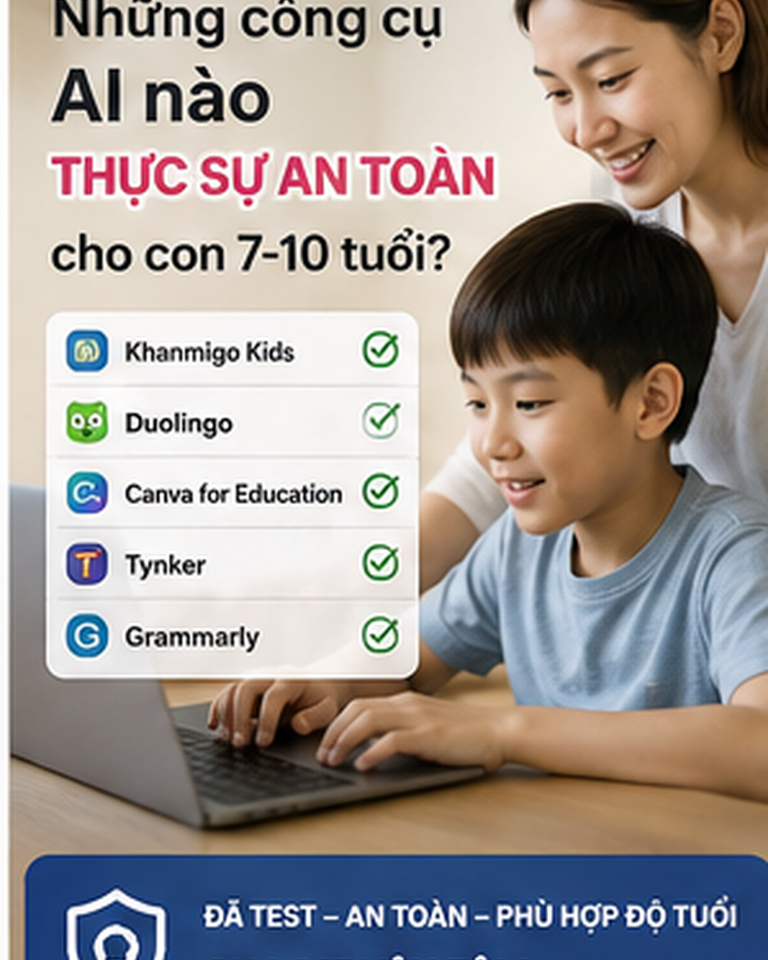 Những Công Cụ AI Nào An Toàn Cho Con 7-10 Tuổi?