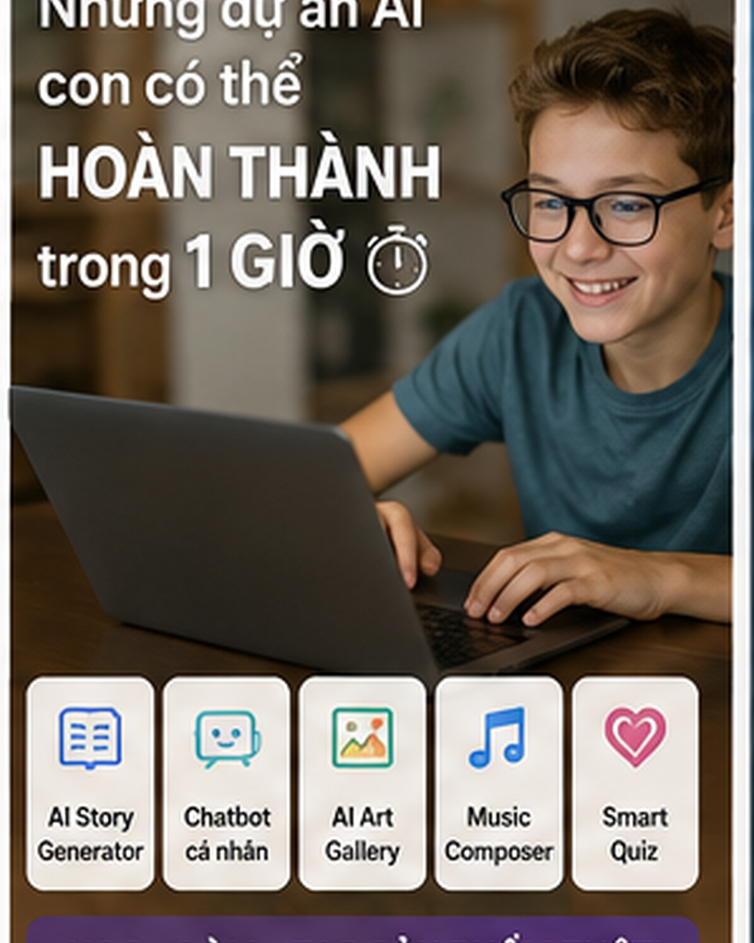 Những Dự Án AI Con Có Thể Hoàn Thành Trong 1 Giờ